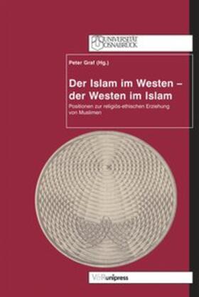 Graf |  Der Islam im Westen – der Westen im Islam | Buch |  Sack Fachmedien