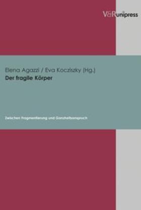 Agazzi / Kocziszky |  Der fragile Körper | Buch |  Sack Fachmedien