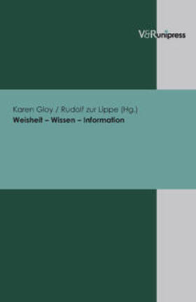 Gloy / zur Lippe | Weisheit – Wissen – Information | Buch | 978-3-89971-253-7 | sack.de