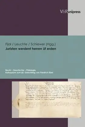 Fijal / Leuchte / Schiewer |  Juristen werdent herren ûf erden | Buch |  Sack Fachmedien