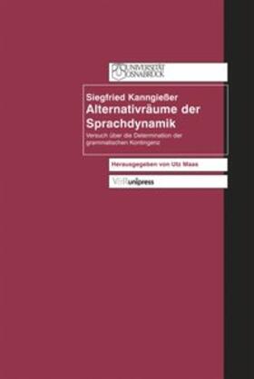 Kanngiesser / Maas |  Alternativräume der Sprachdynamik | Buch |  Sack Fachmedien