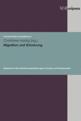 Harzig |  Migration und Erinnerung | Buch |  Sack Fachmedien