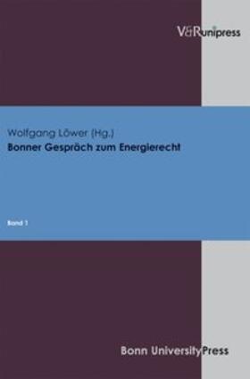 Löwer |  Bonner Gespräch zum Energierecht | Buch |  Sack Fachmedien