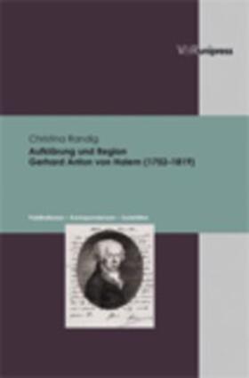 Randig |  Aufklärung und Region. Gerhard Anton von Halem (1752–1819) | Buch |  Sack Fachmedien