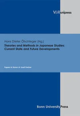 Ölschleger |  Theories and Methods in Japanese Studies: Current State and Future Developments | Buch |  Sack Fachmedien