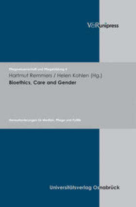Remmers / Kohlen |  Bioethics, Care and Gender | Buch |  Sack Fachmedien