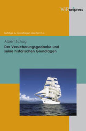 Schug |  Der Versicherungsgedanke und seine historischen Grundlagen | Buch |  Sack Fachmedien