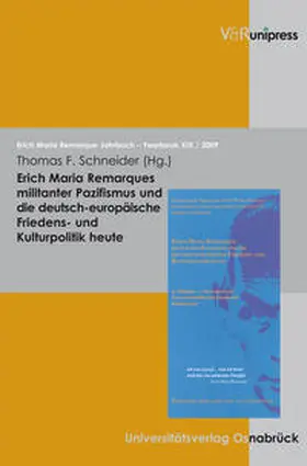 Schneider |  Erich Maria Remarques militanter Pazifismus und die deutsch-europäische Friedens- und Kulturpolitik heute | Buch |  Sack Fachmedien