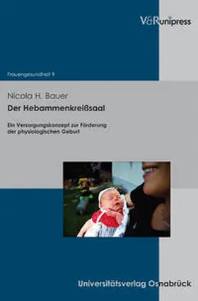 Bauer |  Der Hebammenkreißsaal | Buch |  Sack Fachmedien