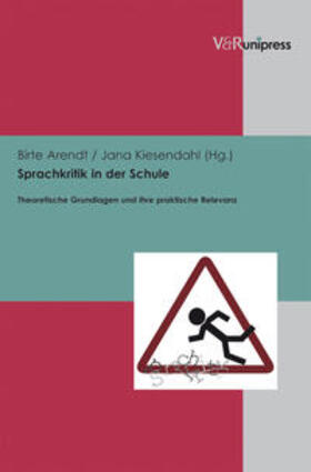 Arendt / Kiesendahl |  Sprachkritik in der Schule | Buch |  Sack Fachmedien