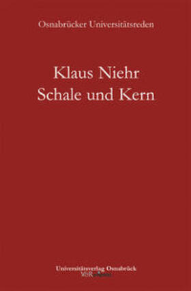 Niehr |  Niehr, K: Schale und Kern | Buch |  Sack Fachmedien