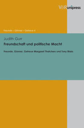 Gurr |  Freundschaft und politische Macht | Buch |  Sack Fachmedien