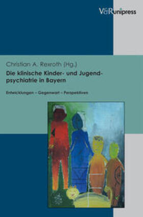 Rexroth |  klinische Kinder- und Jugendpsychiatrie in Bayern | Buch |  Sack Fachmedien