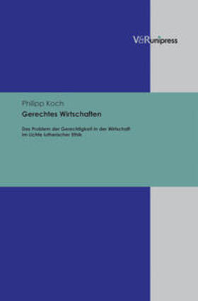 Koch |  Koch, P: Gerechtes Wirtschaften | Buch |  Sack Fachmedien
