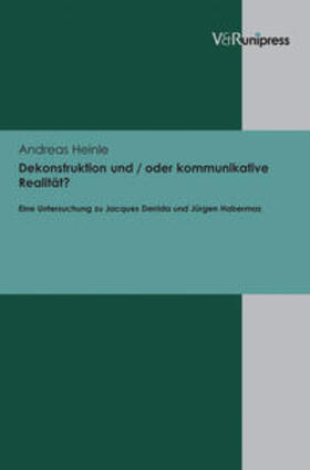 Heinle |  Dekonstruktion und / oder kommunikative Realität? | Buch |  Sack Fachmedien