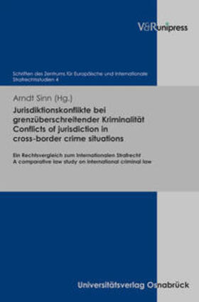 Sinn |  Jurisdiktionskonflikte bei grenzüberschreitender Kriminalität. Conflicts of jurisdiction in cross-border crime situations | Buch |  Sack Fachmedien