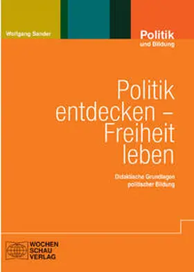 Sander |  Politik entdecken - Freiheit leben | Buch |  Sack Fachmedien