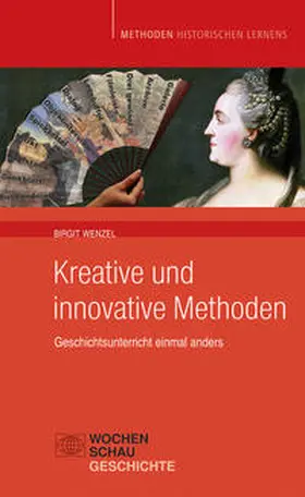 Wenzel | Kreative und innovative Methoden | Buch | 978-3-89974-585-6 | sack.de