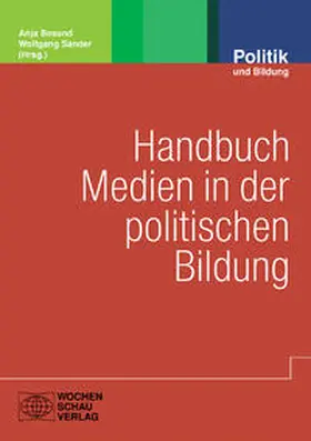 Besand / Sander |  Handbuch Medien in der politischen Bildung | Buch |  Sack Fachmedien