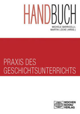 Barricelli / Lücke |  Handbuch Praxis des Geschichtsunterrichts 2 Bde | Buch |  Sack Fachmedien