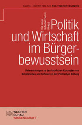 Lange / Fischer |  Politik und Wirtschaft im Bürgerbewusstsein | Buch |  Sack Fachmedien