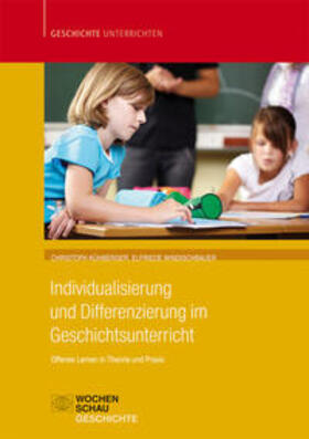 Kühberger / Windischbauer |  Individualisierung und Differenzierung im Geschichtsunterricht | Buch |  Sack Fachmedien