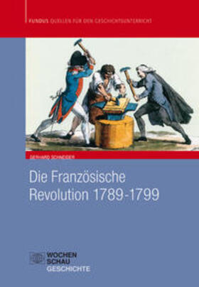 Schneider |  Die Französische Revolution 1789 - 1799 | Buch |  Sack Fachmedien
