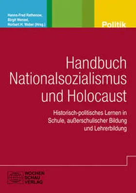 Rathenow / Wenzel / Weber | Handbuch Nationalsozialismus und Holocaust | Buch | 978-3-89974-776-8 | sack.de