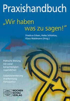 Erben / Schlottau / Waldmann |  "Wir haben was zu sagen!" | Buch |  Sack Fachmedien