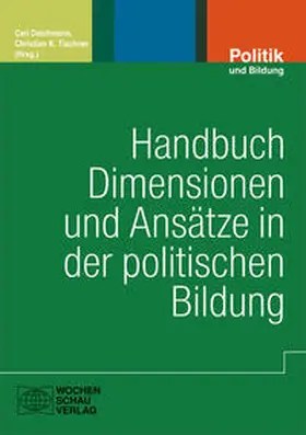 Deichmann / Tischner |  Handbuch Dimensionen und Ansätze in der politischen Bildung | Buch |  Sack Fachmedien