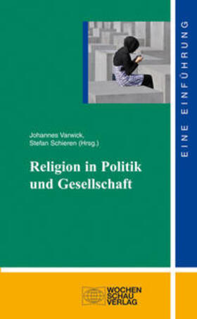 Varwick / Schieren | Religion in Politik und Gesellschaft | Buch | 978-3-89974-837-6 | sack.de