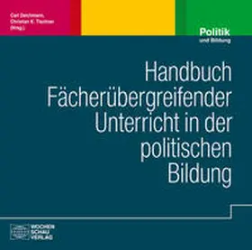 Deichmann / Tischner |  Handbuch fächerübergreifender Unterricht in der politischen Bildung | Sonstiges |  Sack Fachmedien