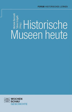 Barricelli / Golgath |  Historische Museen heute | Buch |  Sack Fachmedien