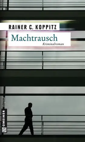 Koppitz |  Machtrausch | Buch |  Sack Fachmedien