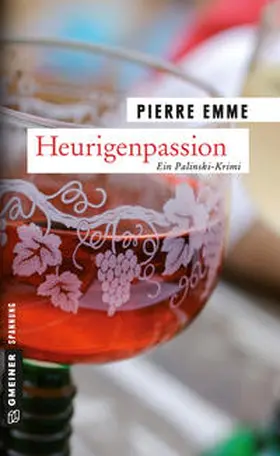 Emme |  Heurigenpassion | Buch |  Sack Fachmedien