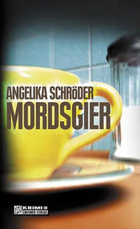 Schröder |  Mordsgier | Buch |  Sack Fachmedien