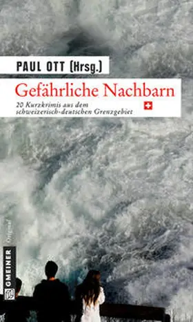 Ott |  Gefährliche Nachbarn - CH | Buch |  Sack Fachmedien