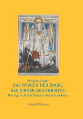 Krüger |  Das Wirken der Engel als Diener des Christus | Buch |  Sack Fachmedien