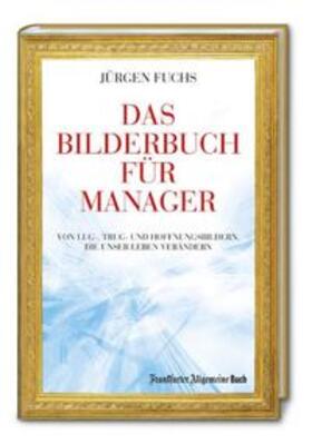 Fuchs |  Das Bilderbuch für Manager | Buch |  Sack Fachmedien