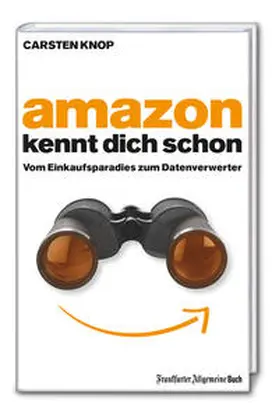 Knop |  Amazon kennt Dich schon | Buch |  Sack Fachmedien