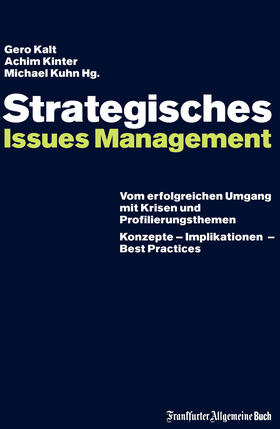 Kuhn / Kinter / Kalt |  Strategisches Issues Management | eBook | Sack Fachmedien