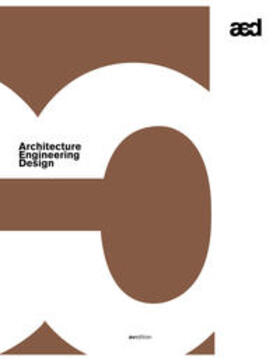 Heinlein / aed Verein zur Förderung von Architektur, Engineering und Design in Stuttgart e.V. |  Architecture, Engineering, Design | Buch |  Sack Fachmedien