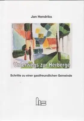 Hendriks |  Unterwegs zur Herberge. | Buch |  Sack Fachmedien