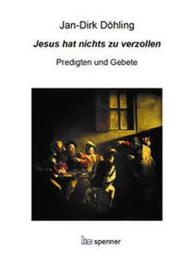 Döhling |  Jesus hat nichts zu verzollen | Buch |  Sack Fachmedien