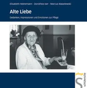 Heinemann / Iser / Waselewski |  Alte Liebe | Buch |  Sack Fachmedien