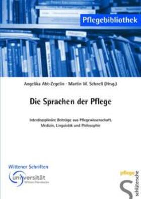 Abt-Zegelin / Schnell |  Die Sprachen der Pflege | Buch |  Sack Fachmedien