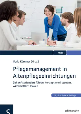 Kämmer |  Pflegemanagement in Altenpflegeeinrichtungen | Buch |  Sack Fachmedien