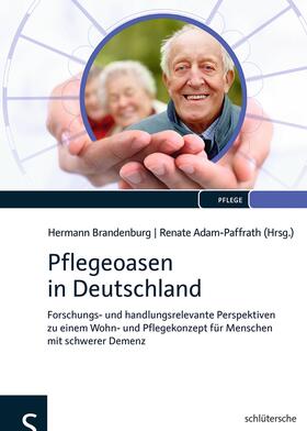 Brandenburg / Adam-Paffrath |  Pflegeoasen in Deutschland | Buch |  Sack Fachmedien