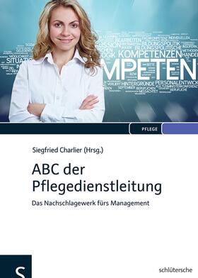 Charlier |  ABC der Pflegedienstleitung | Buch |  Sack Fachmedien