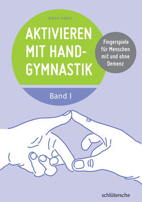 Henze |  Aktivieren mit Handgymnastik | Buch |  Sack Fachmedien
